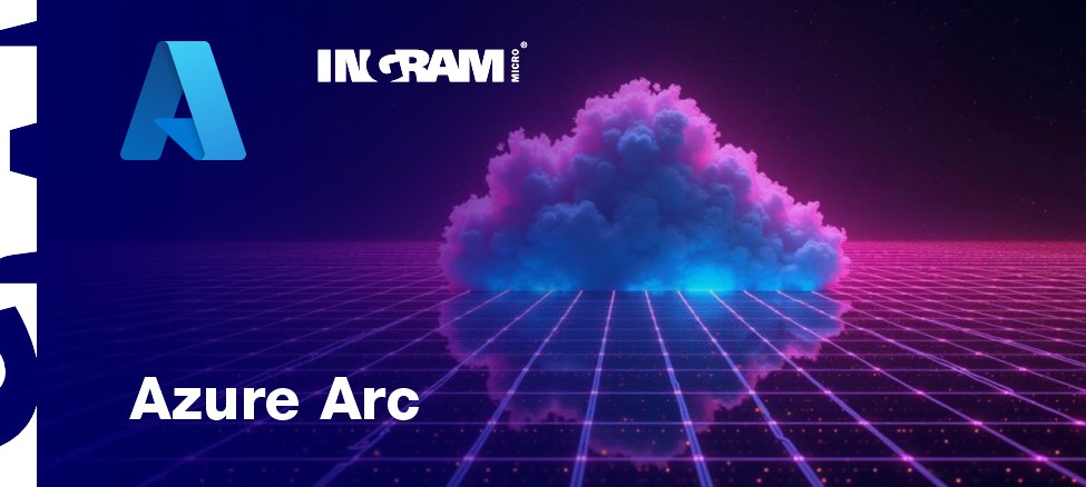 Microsoft Azure Open Hours - Azure Arc | Ingram Micro Poland