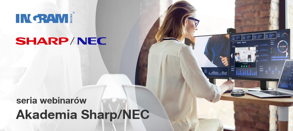 Akademia Sharp/NEC – Zostań ekspertem z Ingram Micro!!